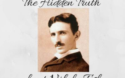 The Hidden Truth about Nikola Tesla